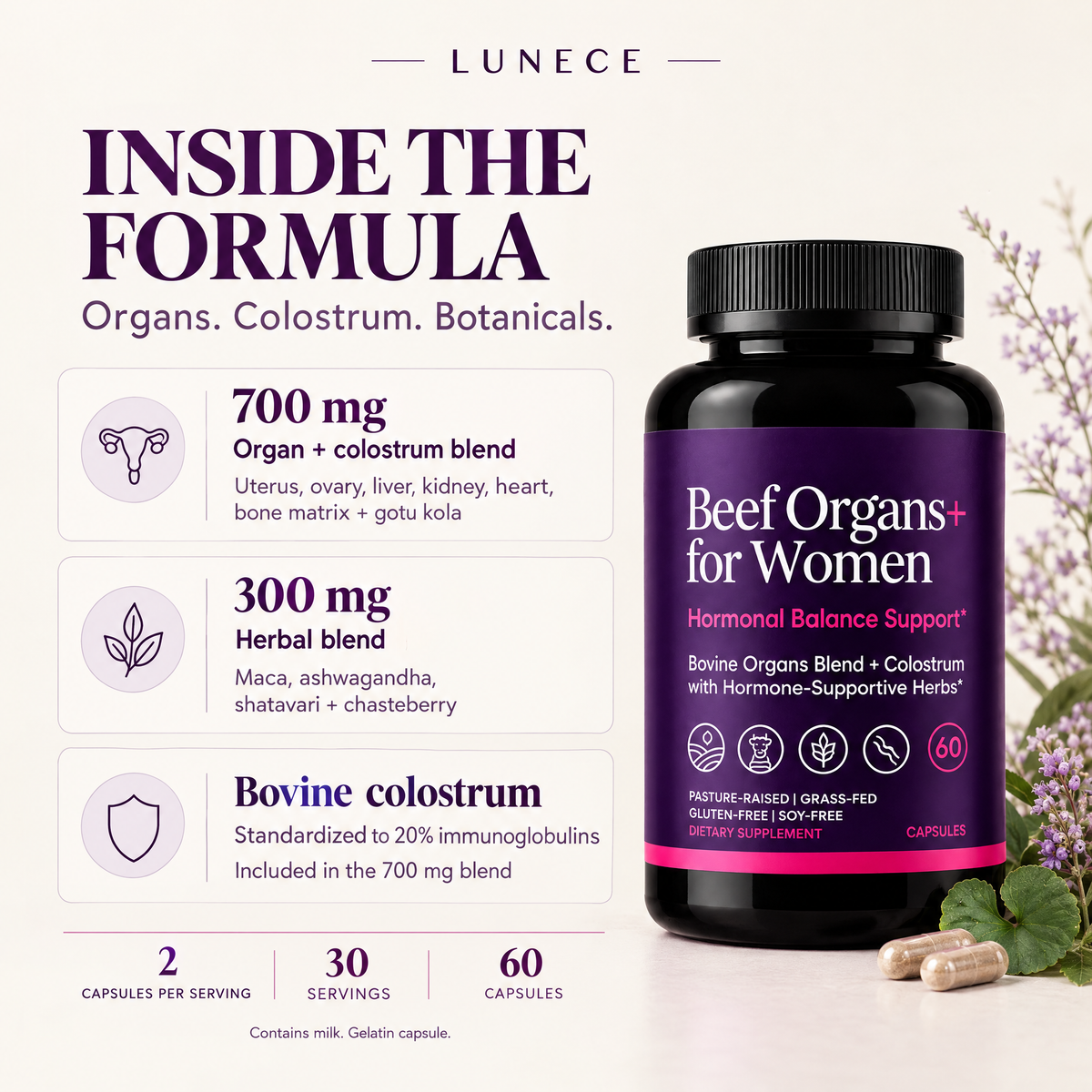 Lunece Beef Organs+ formula: 700 mg organ and colostrum blend, 300 mg herbal blend, two capsules per serving, 30 servings; contains milk.